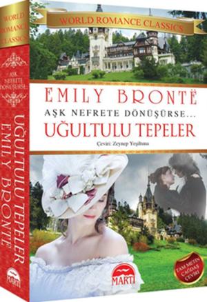 Cover of the book Uğultulu Tepeler - Aşk Nefrete Dönüşürse by Lev Nikolayeviç Tolstoy