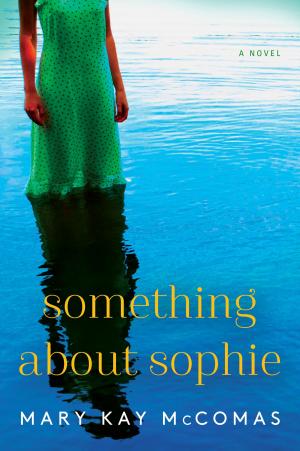Cover of the book Something About Sophie by Lisa Turner