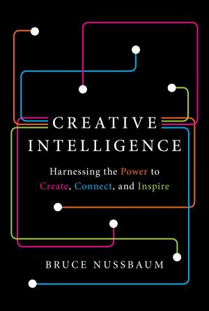 Cover of the book Creative Intelligence by Satya Nadella, Greg Shaw, Jill Tracie Nichols