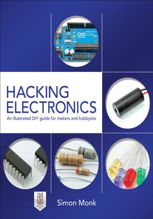 Cover of Hacking Electronics: An Illustrated DIY Guide for Makers and Hobbyists