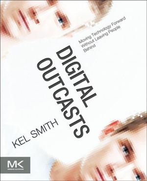 Cover of the book Digital Outcasts by Suresh Babu, J. Arne Hallam, Shailendra N. Gajanan