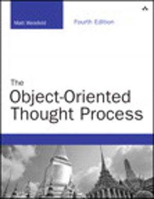 Cover of the book The Object-Oriented Thought Process by Kerrie Meyler, Steve Buchanan, Mark Scholman, Jakob Gottlieb Svendsen, Janaka Rangama