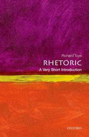 Cover of the book Rhetoric: A Very Short Introduction by Borwin Bandelow, Katharina Domschke, David Baldwin