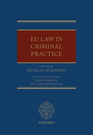 Cover of the book EU Law in Criminal Practice by Subrata Dasgupta
