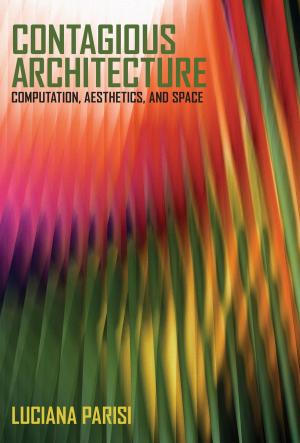 Cover of the book Contagious Architecture by John Sharp, Colleen Macklin, Tuba Ozkan, Carla Molins Pitarch