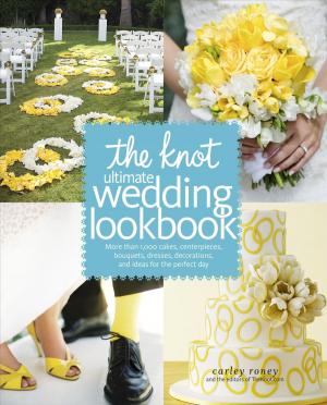Cover of the book The Knot Ultimate Wedding Lookbook by Anita Larman