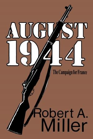 Cover of the book August 1944: The Campaign for France by Robert B. Parker