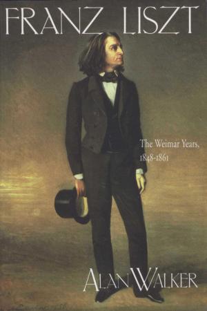 Cover of the book Franz Liszt, Volume 2 by Nancy Willard