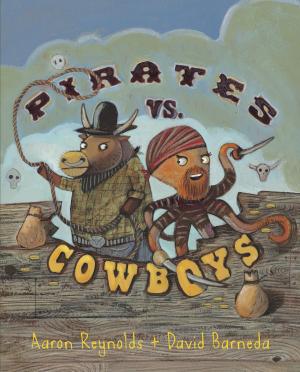 Cover of the book Pirates vs. Cowboys by Ann Cameron