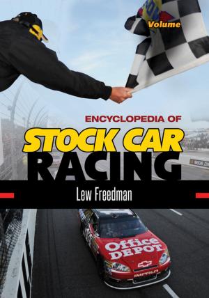 Cover of the book Encyclopedia of Stock Car Racing [2 volumes] by Randell K. Schmidt, Maureen M. Smyth, Virginia K. Kowalski