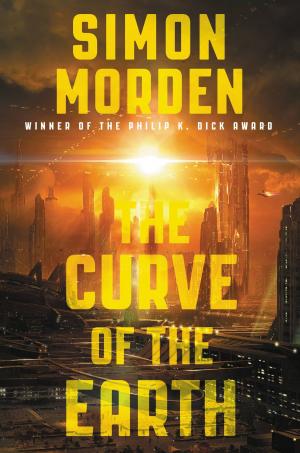 Cover of the book The Curve of The Earth by Mira Grant