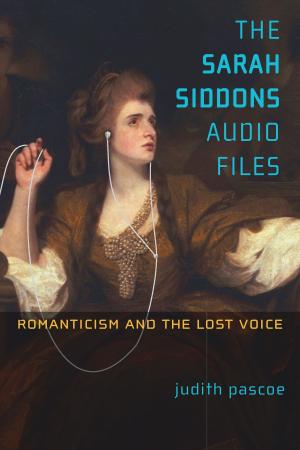 Cover of the book The Sarah Siddons Audio Files by Ka Zeng, Joshua Eastin