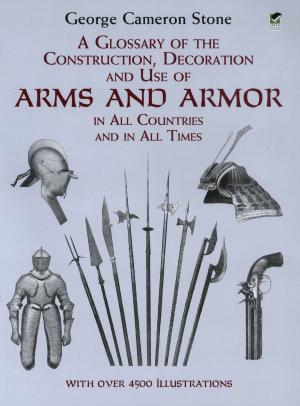Book cover of A Glossary of the Construction, Decoration and Use of Arms and Armor