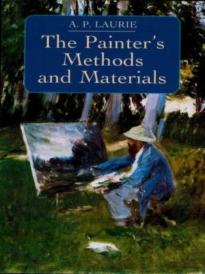 Cover of the book The Painter's Methods and Materials by Elijah Bemiss