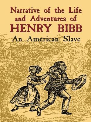 bigCover of the book Narrative of the Life and Adventures of Henry Bibb by 