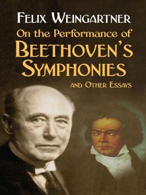 Cover of the book On the Performance of Beethoven's Symphonies and Other Essays by Honoré Balzac