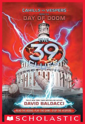 Cover of the book The 39 Clues: Cahills vs. Vespers Book 6: Day of Doom by Mitzi Miller, Denene Millner