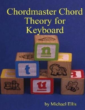 Cover of the book Chordmaster Chord Theory for Keyboard by Dr. John Gruber Ph. D.