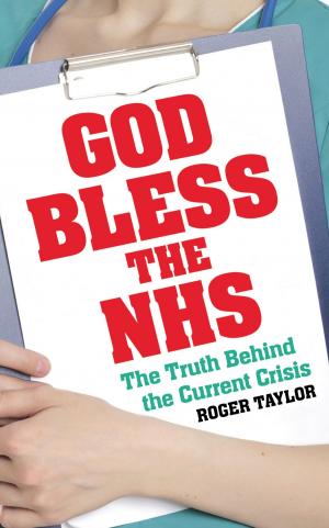 Cover of the book God Bless the NHS by Charlotte Higgins