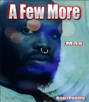 Cover of the book A Few More by Valkyrie Kerry