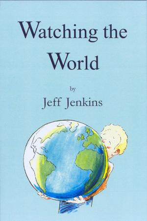 Cover of the book Watching The World by Merv Lambert