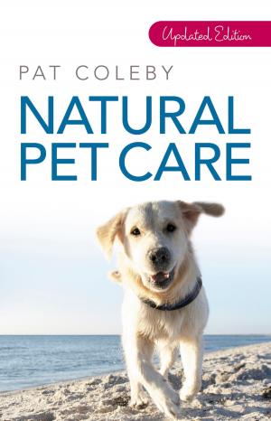Cover of the book Natural Pet Care by John Larkin
