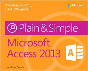 Cover of the book Microsoft Access 2013 Plain & Simple by Scott M. Carney