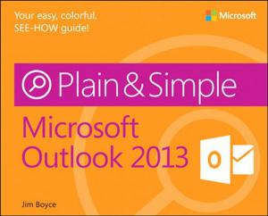 Cover of the book Microsoft Outlook 2013 Plain & Simple by Stephen D. Huston, Douglas Schmidt