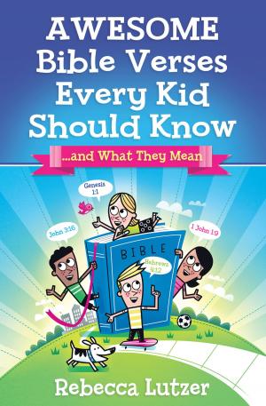 bigCover of the book Awesome Bible Verses Every Kid Should Know by 