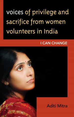 Cover of the book Voices of Privilege and Sacrifice from Women Volunteers in India by Kate Marsh