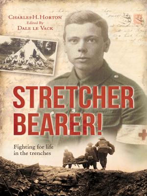 Cover of the book Stretcher Bearer! by Robert Leon Davis