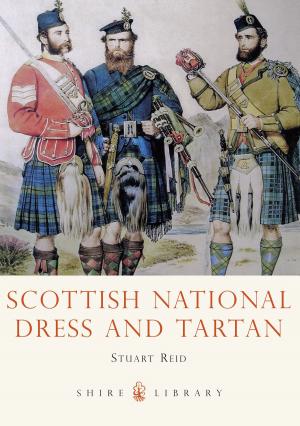 Cover of the book Scottish National Dress and Tartan by Julie Peakman
