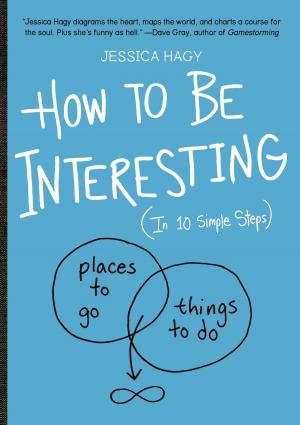 Cover of the book How to Be Interesting by Kayte Terry