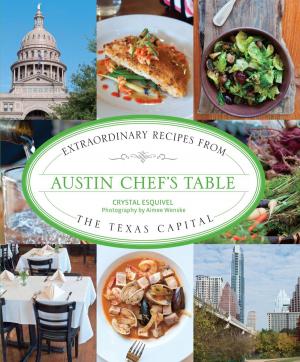 Cover of the book Austin Chef's Table by Ted Leeson