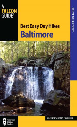 Cover of the book Best Easy Day Hikes Baltimore by Emily Ressler-Tanner, Shey Lambert, JD Tanner