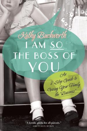 Cover of the book I Am So the Boss of You by Michael Coren