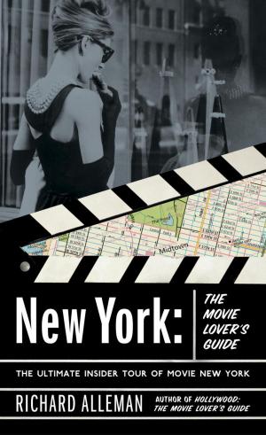 Cover of the book New York: The Movie Lover's Guide by Jane Killick