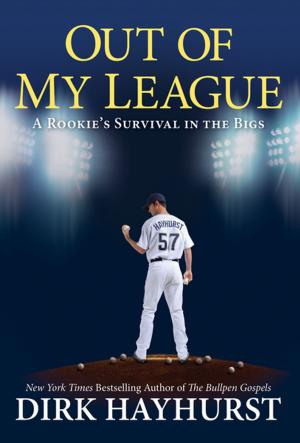 Cover of the book Out of My League: by Kurt Muse, John Gilstrap