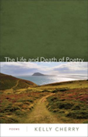Book cover of The Life and Death of Poetry