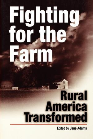Cover of the book Fighting for the Farm by Gregory Nobles