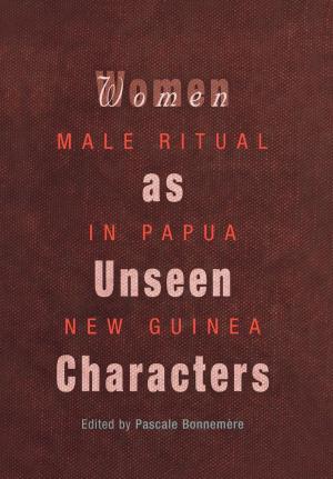Cover of the book Women as Unseen Characters by Steven C. Bullock