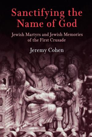 Cover of the book Sanctifying the Name of God by Patrick Allan Sharma