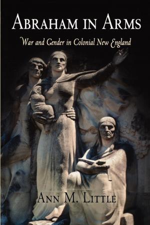 Cover of the book Abraham in Arms by Gary B. Nash