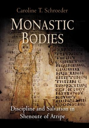 Cover of the book Monastic Bodies by Pier Mattia Tommasino