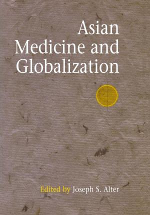 Cover of the book Asian Medicine and Globalization by Sharon Kinoshita