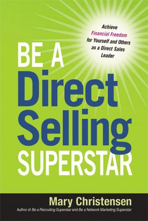 Cover of the book Be a Direct Selling Superstar by benoit dubuisson, Sylvain Wealth
