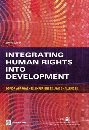 Cover of the book Integrating Human Rights into Development, Second Edition by World Bank Group