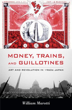 Cover of the book Money, Trains, and Guillotines by Victor Román Mendoza