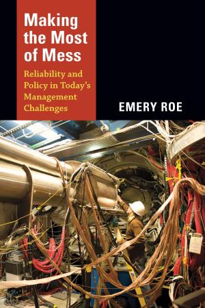 Cover of the book Making the Most of Mess by Scott Trafton, Donald E. Pease