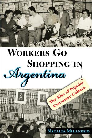 Cover of the book Workers Go Shopping in Argentina by Dave Preston